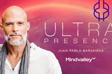 Master The State Of Ultra Presence by Mindvalley