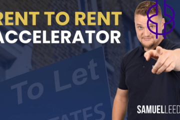 Samuel Leeds – Rent To Rent Accelerator